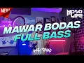 Download Lagu DJ MAWAR BODAS BOOTLEG 2022 FULL BASS [NDOO LIFE]