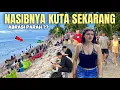 BIKIN KAGET !! KONDISI TERKINI KUTA BALI SEKARANG 