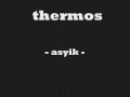 Thermos - Asyik