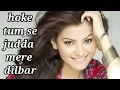 Download Lagu hoke tumse juda mere dilbar...