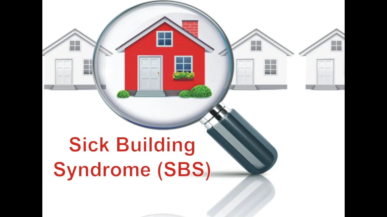 Sick Building Syndrome (SBS)