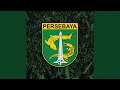 PERSEBAYA ANTHEM : SONG FOR PRIDE
