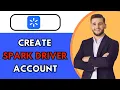 How To Create a Spark Driver Account 2025