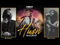 Download Lagu Husn Mashup | Anuv Jain Mashup | Satranga | Arijit Singh | Tose Naina | Iktara | Judai | Jiyein Kyun