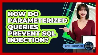 How Do Parameterized Queries Prevent SQL Injection