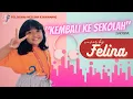 Sherina - Kembali ke Sekolah- Cover By Felina