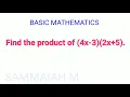 Find the product of 4x-3 2x 5 Basic Mathematics competitive exams special