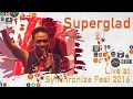 Download Lagu Superglad LIVE @ Synchronize Fest 2016