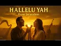 Download Lagu Hallelu Yah in Jerusalem | Joyful Spiritual Duet