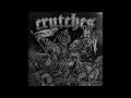 Lagu Crutches - Dödsreveljen [2022 D-beat / Crust / Raw Punk]