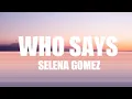 Download Lagu Selena gomez - who says (lyrics)