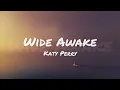 Lagu Katy Perry - Wide Awake (Lyrics)