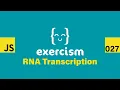JavaScript on Exercism 027 - RNA Transcription