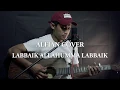 Download Lagu Opick - Labbaik Allahumma Labbaik ( Alfian Cover )