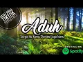 Download Lagu Aduh, Maliq \u0026 D'essentials||Lagu Viral Terbaru||Surga itu kamu, Duniawi juga kamu||Cover||Lirik