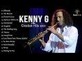 Download Lagu Kenny G 케니지 색소폰 연주모음 2021 🎷 케니지 베스트 히트곡 모음 🎷 Kenny G 최고의 색소폰 사랑 노래 2021 🎷 Kenny G Greatest Hits 2021
