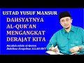 Download Lagu Dahsyatnya Al-Qur'an Mengangkat Derajat Kita - Ceramah Ustad Yusuf Mansur