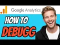 How To USE Google Analytics Debugger QUICK EASY 2026