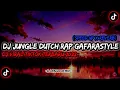Download Lagu DJ jungle dutch rap gafarastyle (speed up + reverb)