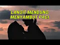 Download Lagu JUSTIE FOR ZARA SONG LANGIT MENDUNG MENYAMBUT PAGI
