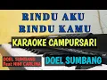 Download Lagu RINDU AKU RINDU KAMU || Karaoke Duet - Campursari [ DOEL SUMBANG Feat NINI CARLINA ]