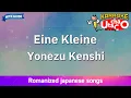 Download Lagu Eine Kleine – Yonezu Kenshi (Romaji Karaoke with guide)