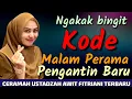 USTADZAH AWIT FITRIANI TERBARU | TEMA NIKAH