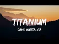 Download Lagu Titanium - David Guetta, Sia (Lyrics)