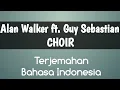 Download Lagu Terjemahan bahasa Indonesia choir ALAN WALKER X GUY SEBASTIAN #terjemahan #choir#bahasa #Indonesia