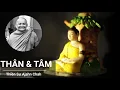 Lagu Thân và Tâm -  Thiền sư Ajahn Chah
