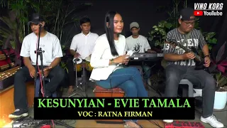 Download KESUNYIAN EVIE TAMALA  - COVER RATNA FIRMAN MP3