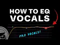 How to EQ Vocals