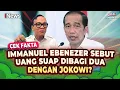 Download Lagu Benarkah Immanuel Ebenezer Sebut Uang Suap Dibagi Dua dengan Jokowi? Cek Fakta | Viral tapi Hoaks
