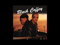 Download Lagu Black Coffey - It's On