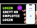 How to Login to greytHR Employee Portal 2026 greytHR Login Guide