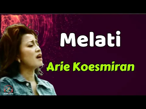 Download MP3 Arie Koesmiran  -  Melati  (Lirik Lagu)