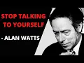 Download Lagu Alan Watts - Stop Talking to Yourself (Meditation, Motivational No Music)