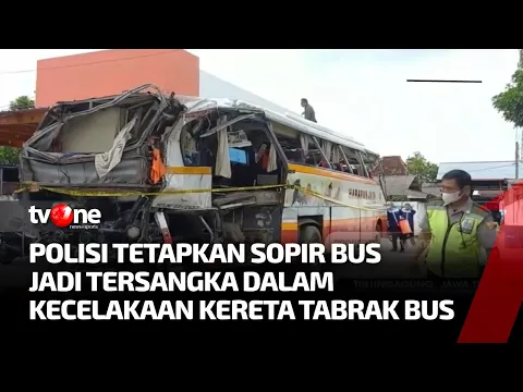 Kereta Tabrak Bus di Tulungagung, Polisi Tetapkan Sopir Bus Sebagai Tersangka