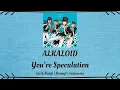 Download Lagu ALKALOID - You’re Speculation | Ensemble Stars!! | LIRIK KANJI/ROMAJI/INDONESIA