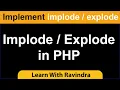 Implode Explode in PHP in Hindi Implode Vs Explode in PHP Difference between implode and explode