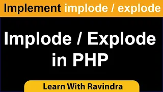 Implode Explode in PHP in Hindi Implode Vs Explode in PHP Difference between implode and explode
