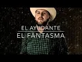 El Ayudante con letra -El fantasma