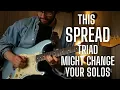 This SPREAD TRIAD Could Spice Up your Playing IMMEDIATELY