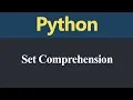 Set Comprehension in Python Hindi
