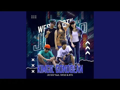 Download MP3 Kimcil Gondolan (feat. WesD, BTK)