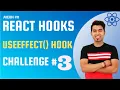 React useEffect Hook Challenge no 3