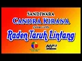 SANDIWARA CANDRA KIRANA DALAM CERITA RADEN TARUH LINTANG