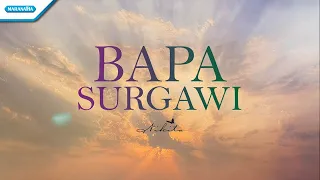 bapa surgawi nikita official lyric video 