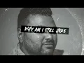 Download Lagu Galivan - Why Am I Still Here