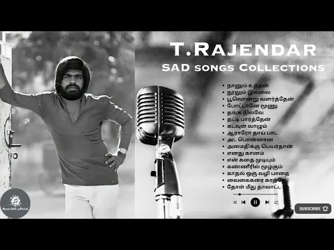 Download MP3 T Rajendar Sad Songs Collections ||  @Music360_Official #trajendar #tamil #music